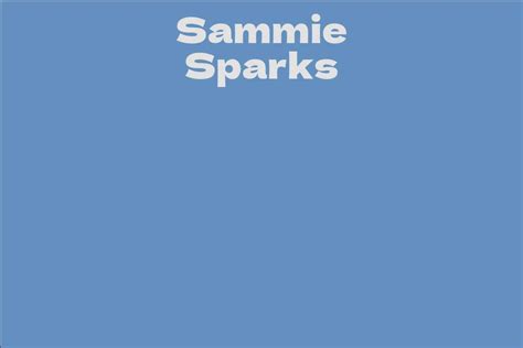 sammy sparks|Sammie Sparks Biography, Celebrity Facts and Awards .